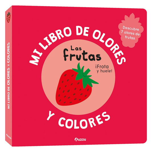 Mi libro de olores y colores Las frutas