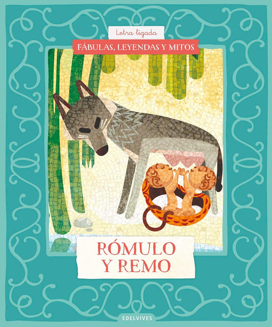 Fábulas, leyendas y mitos: Rómulo y Remo