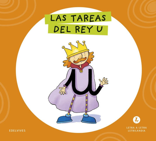 Letra a letra Letrilandia Las tareas del Rey U