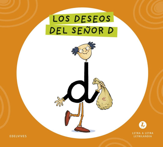 Letra a letra Letrilandia Los deseos del Señor D