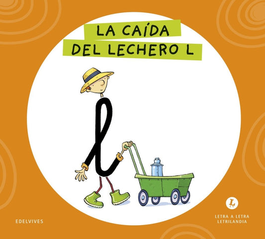 Letra a letra Letrilandia La caída del Lechero L