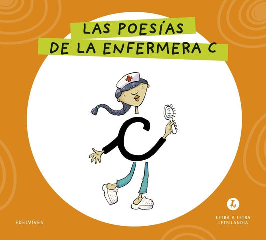 Letra a letra Letrilandia Las poesías de la Enfermera C