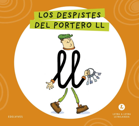 Letra a letra Letrilandia Los despistes del Portero LL