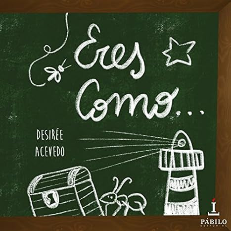 Eres como…