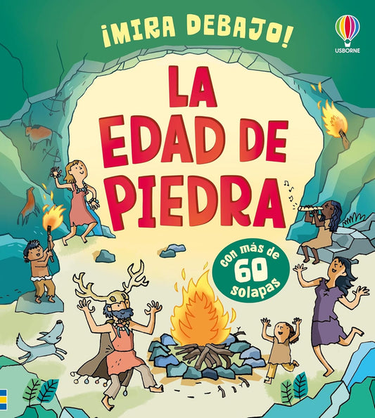 Usborne Mira Debajo La Edad de Piedra