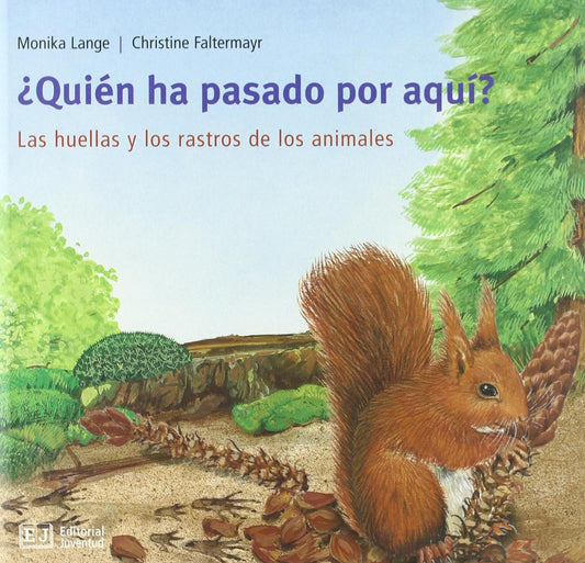 Las huellas y los rastros de los animales ¿Quién ha pasado por aquí?