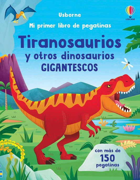 Mi primer libro de pegatinas Tiranosaurios y otros dinosaurios gigantescos