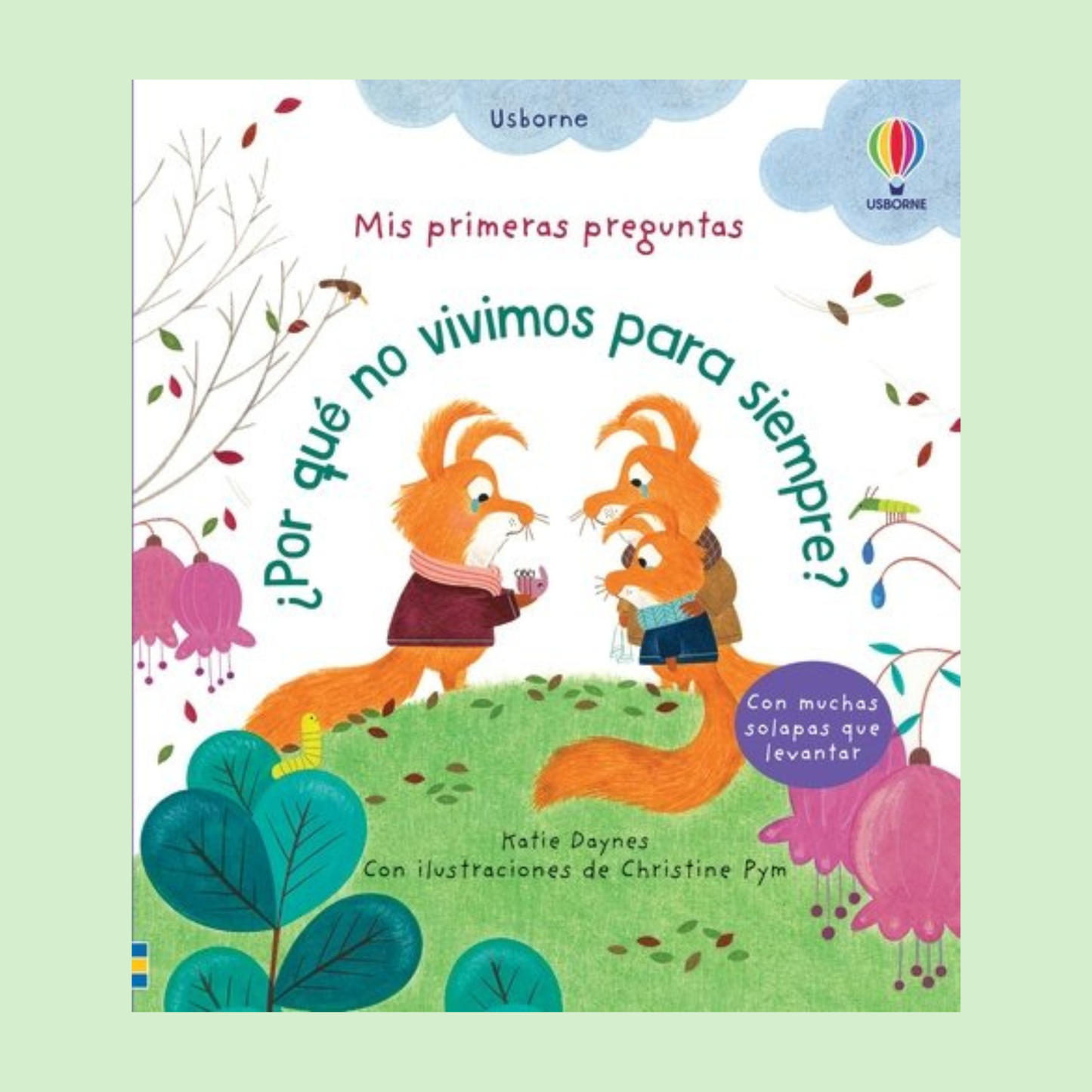 Mis primeras preguntas ¿Por qué no vivimos para siempre?