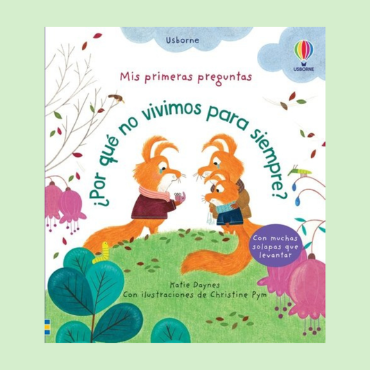 Mis primeras preguntas ¿Por qué no vivimos para siempre?
