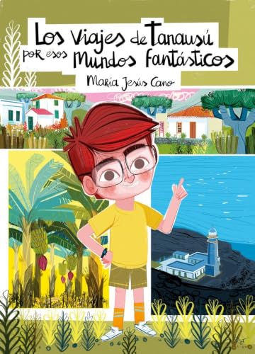Los viajes de Tanausú por esos mundos fantásticos
