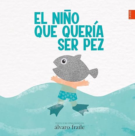 El niño que quería ser pez - Expresarte