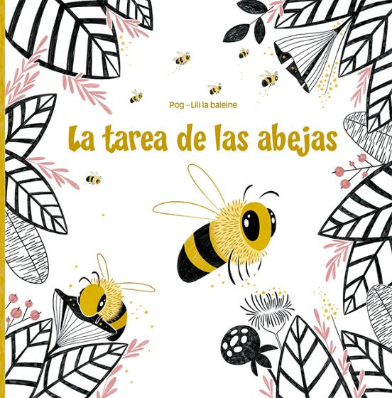La tarea de las abejas.