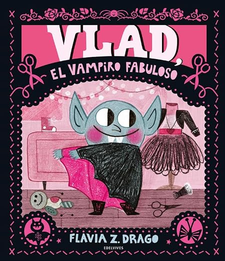 Vlad, el vampiro fabuloso -Edelvives