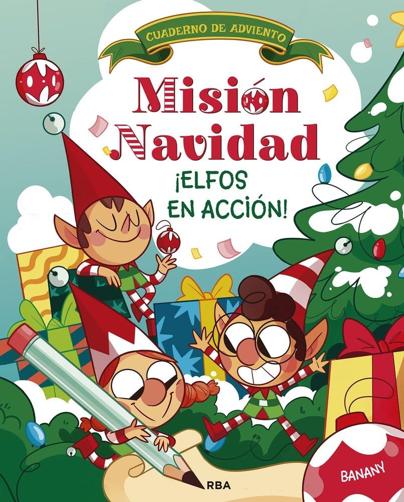 Misión Navidad ¡Elfos en acción! - RBA.