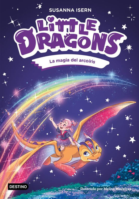 Little dragons 7 La magia del arcoíris - Destino infantil y juvenil,.
