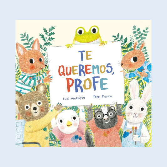 Te queremos profe