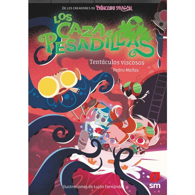 Los cazapesadillas 4 Tentáculos viscosos