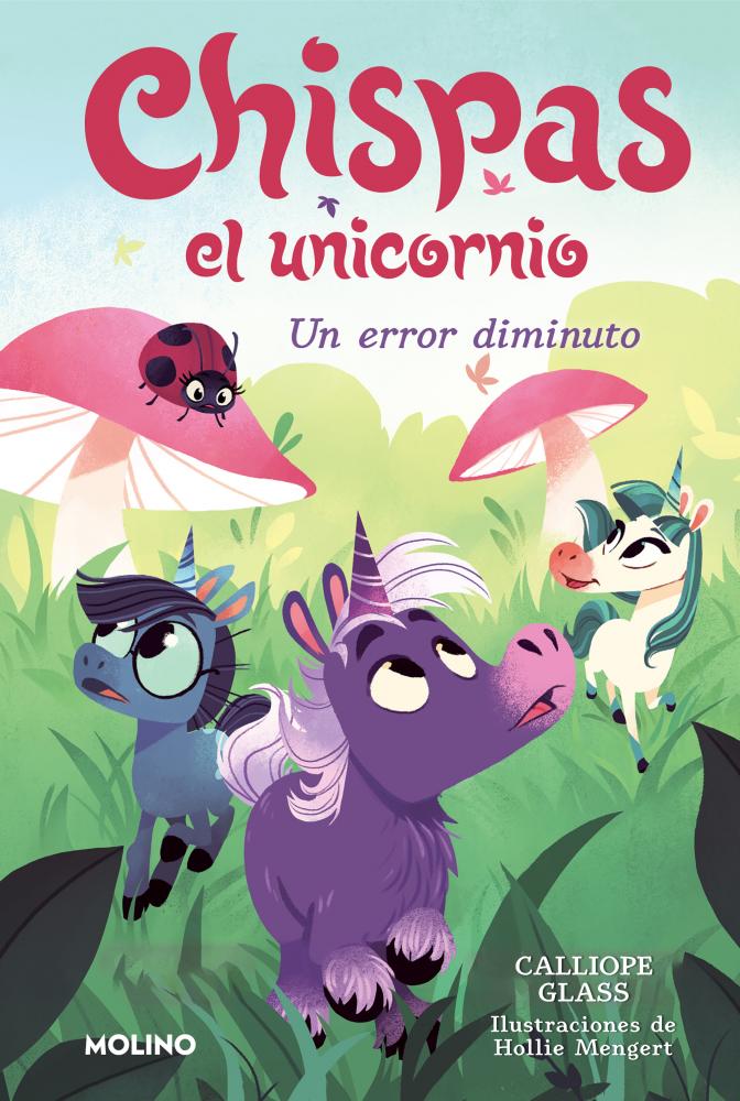 Chispas el unicornio 3 Un error diminuto
