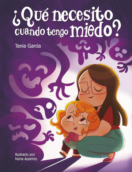 Qué necesito cuando tengo miedo
