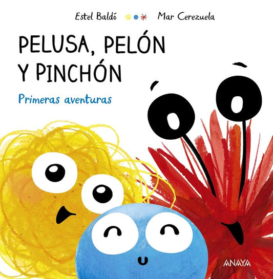 Pelusa Pelón y Pinchón Primeras aventuras