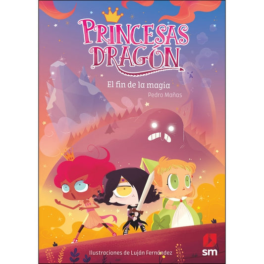 Princesas dragón 10 El fin de la magia