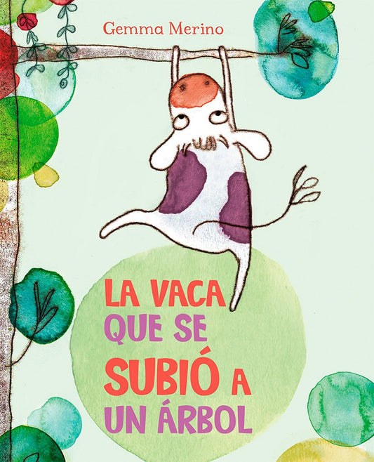 La vaca que se subió a un árbol