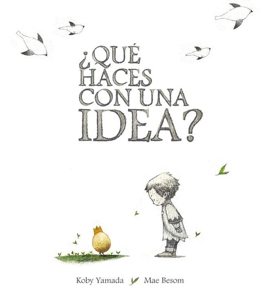 Qué haces con una idea